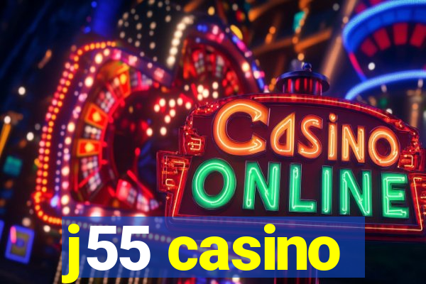 j55 casino